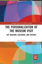 Routledge Research in Museum Studies-The Personalization of the Museum Visit