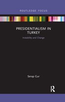 Routledge Focus on the Middle East- Presidentialism in Turkey