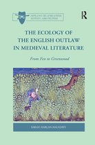 Outlaws in Literature, History, and Culture-The Ecology of the English Outlaw in Medieval Literature