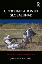 Politics, Media and Political Communication- Communication in Global Jihad