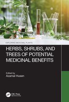 Exploring Medicinal Plants- Herbs, Shrubs, and Trees of Potential Medicinal Benefits
