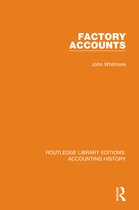 Routledge Library Editions: Accounting History- Factory Accounts