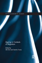 Routledge Advances in Sociology- Ageing in Contexts of Migration