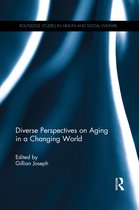 Routledge Studies in Health and Social Welfare- Diverse Perspectives on Aging in a Changing World