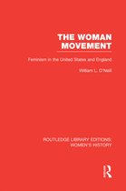 Routledge Library Editions: Women's History-The Woman Movement