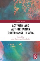 Politics in Asia- Activism and Authoritarian Governance in Asia