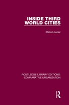 Routledge Library Editions: Comparative Urbanization- Inside Third World Cities