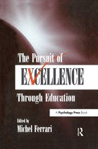 The Pursuit of Excellence Through Education