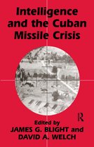 Studies in Intelligence- Intelligence and the Cuban Missile Crisis