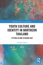 Routledge Studies in Anthropology- Youth Culture and Identity in Northern Thailand