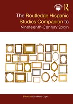 Routledge Companions to Hispanic and Latin American Studies-The Routledge Hispanic Studies Companion to Nineteenth-Century Spain