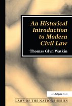 Laws of the Nations Series-An Historical Introduction to Modern Civil Law