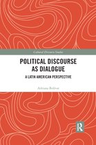 Cultural Discourse Studies Series- Political Discourse as Dialogue