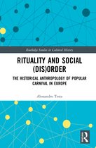 Routledge Studies in Cultural History- Rituality and Social (Dis)Order