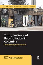 Europa Perspectives in Transitional Justice- Truth, Justice and Reconciliation in Colombia