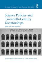 Science, Technology and Culture, 1700-1945- Science Policies and Twentieth-Century Dictatorships