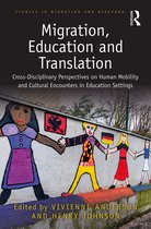 Studies in Migration and Diaspora- Migration, Education and Translation