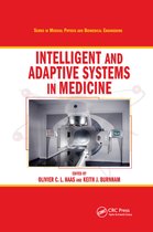 Series in Medical Physics and Biomedical Engineering- Intelligent and Adaptive Systems in Medicine