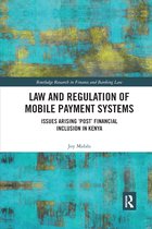Routledge Research in Finance and Banking Law- Law and Regulation of Mobile Payment Systems
