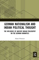 German Nationalism and Indian Political Thought
