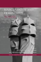 Psychoanalysis and Women Series- Masculinity and Femininity Today