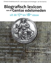 Biografisch lexicon van de Gentse edelsmeden uit de 17e en 18e eeuw