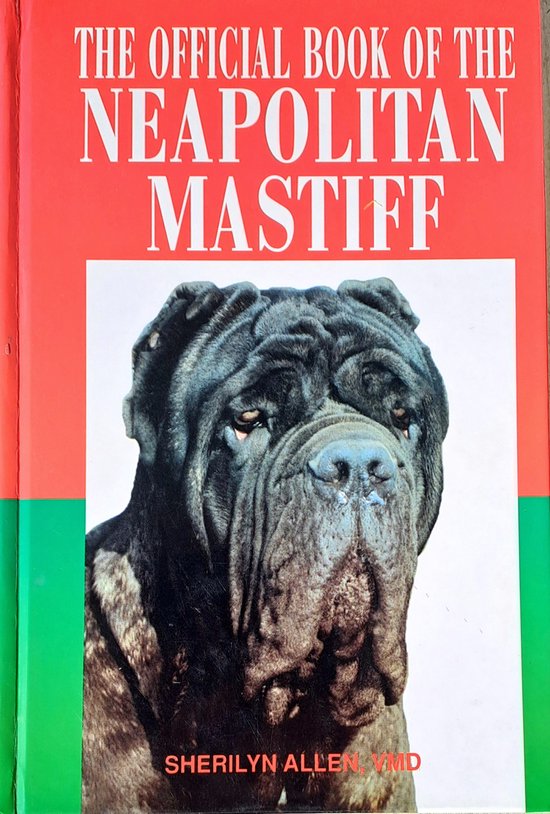 The Official Book of the Neapolitan Mastiff