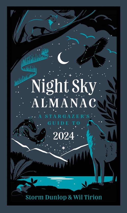 Night Sky Almanac 2024 A stargazer’s guide (ebook), Storm Dunlop