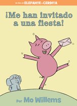 An Elephant and Piggie Book- ¡Me han invitado a una fiesta!