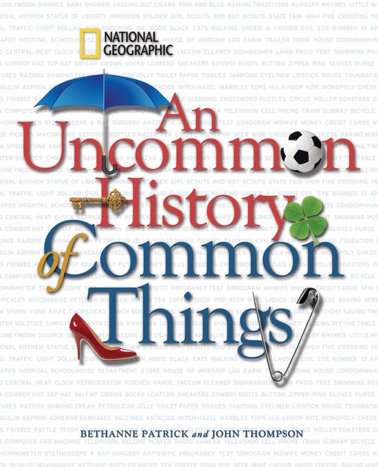 An Uncommon History of Common Things - cover