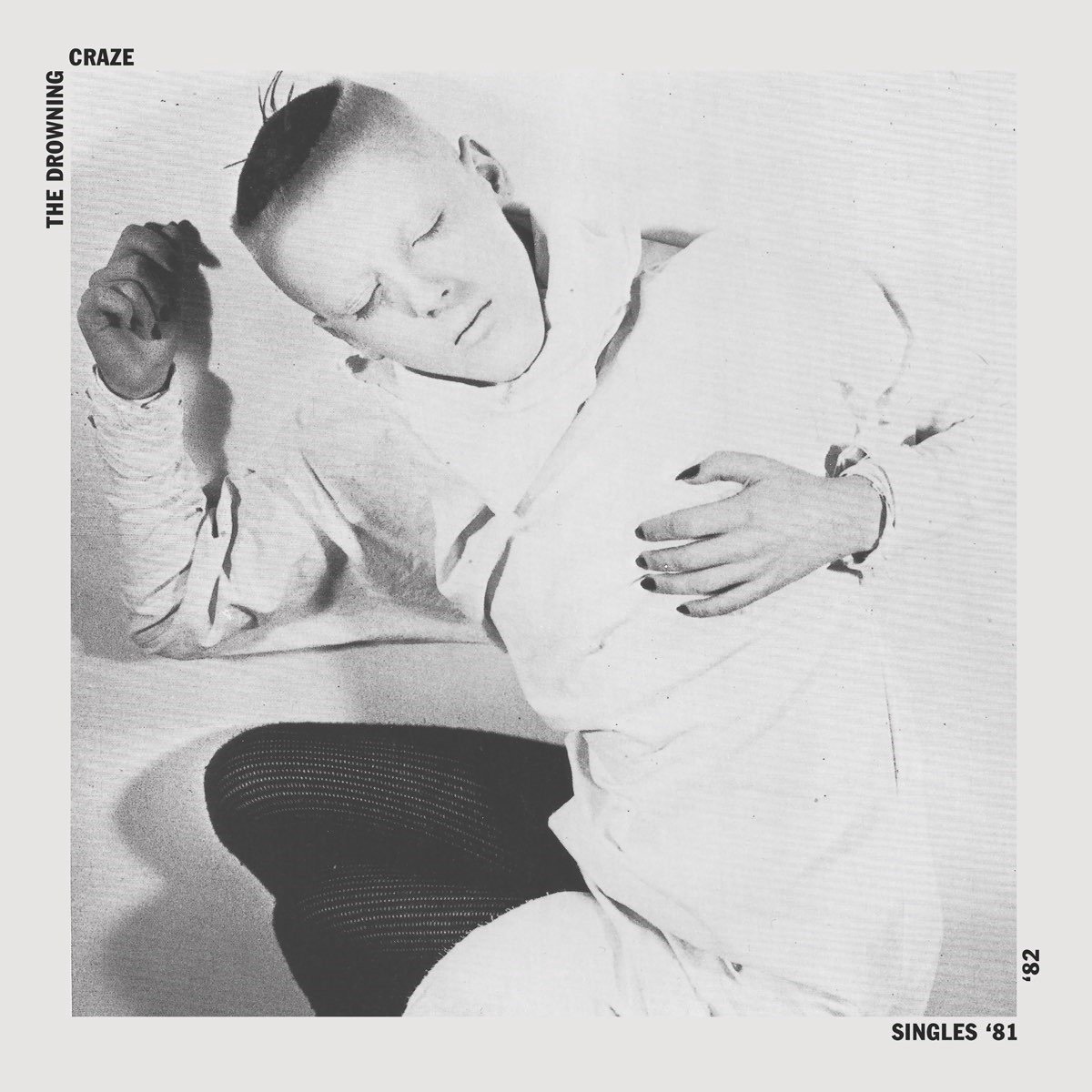 The Drowning Craze - Singles '81 / '82 (CD)