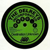The Delreys Incorporated & Oscar Wright - Destination Unknown / Fell In Love (7" Vinyl Single)