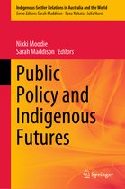 Indigenous-Settler Relations in Australia and the World- Public Policy and Indigenous Futures