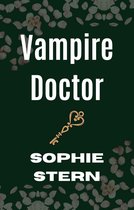Rose Valley Vampires 3 - Vampire Doctor
