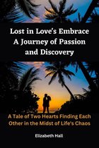 Lost in Love's Embrace: A Journey of Passion and Discovery