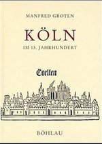 Köln im 13. Jahrhundert. Sonderausgabe
