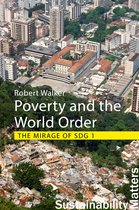 Sustainability Matters- Poverty and the World Order