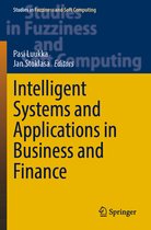 Studies in Fuzziness and Soft Computing- Intelligent Systems and Applications in Business and Finance