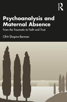 Psychoanalysis and Maternal Absence