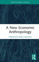 Economics and Humanities-A New Economic Anthropology
