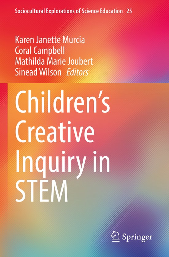 Sociocultural Explorations of Science Education Children’s Creative