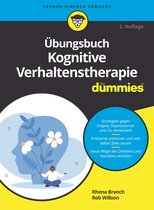 Für Dummies- Übungsbuch Kognitive Verhaltenstherapie für Dummies