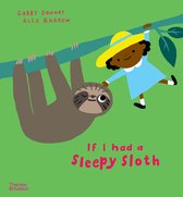 If I had a…- If I had a sleepy sloth