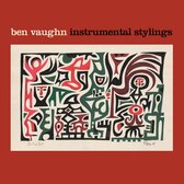 Albumhoes met de titel 'ben vaughn instrumental stylings' in rode tekst boven een abstracte tekening in rood, groen en zwart.