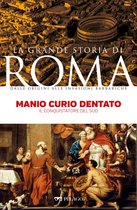 La Grande Storia di Roma - Manio Curio Dentato