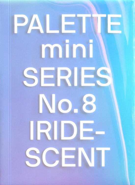 Palette Mini Series 08: Iridescent