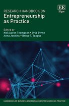 Handbooks of Business and Management Research as Practice series- Research Handbook on Entrepreneurship as Practice