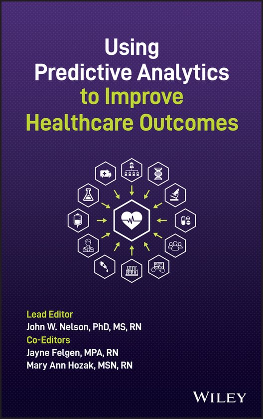 Using Predictive Analytics to Improve Healthcare Outcomes ...