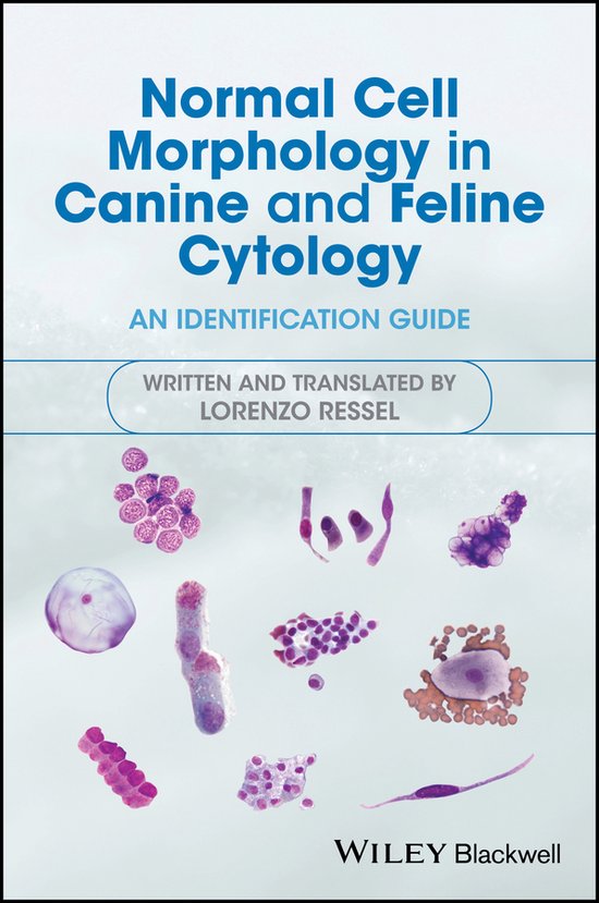 Normal Cell Morphology in Canine and Feline Cytology - cover