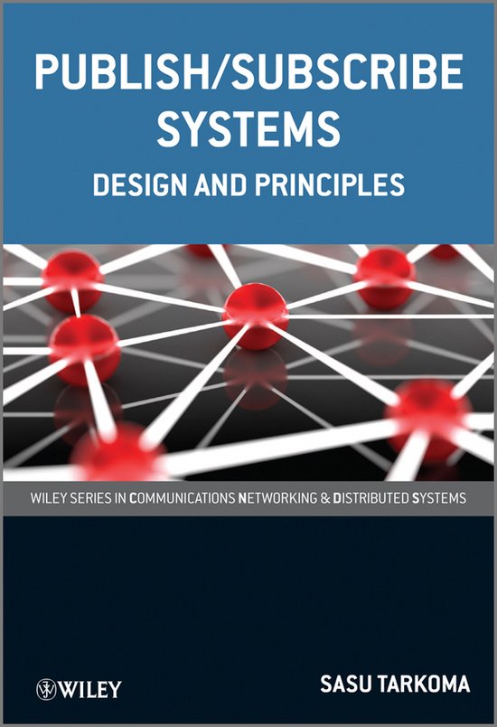 Publish / Subscribe Systems, Sasu Tarkoma | 9781119951544 | Boeken | bol